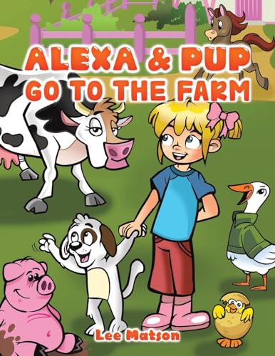 Lee Matson - Alexa & Pup Go to the Farm - Paperback image 1