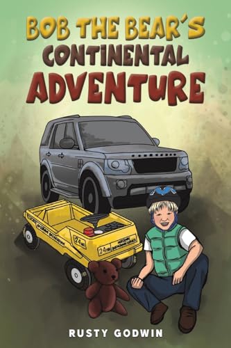 Rusty Godwin - Bob the Bear's Continental Adventure - Paperback image 1