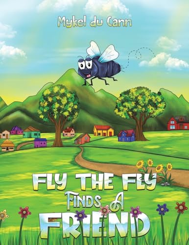 Mykel du Cann - Fly the Fly Finds a Friend - Paperback image 1