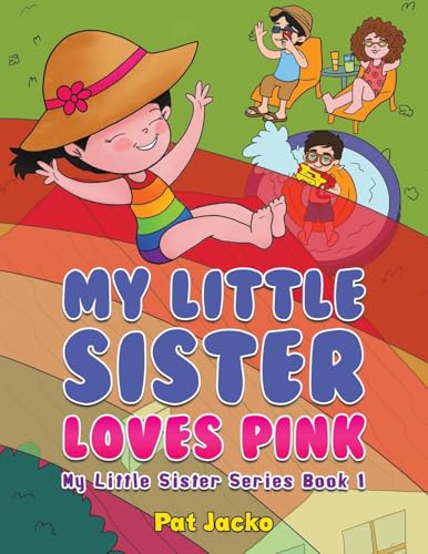 Pat Jacko - My Little Sister Loves Pink : My Little Sister Series Book image 1