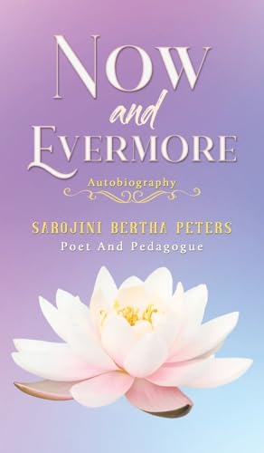 Sarojini Bertha Pete - Now and Evermore - Hardback image 1
