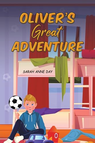 Sarah Anne Day - Oliver's Great Adventure - Paperback image 1