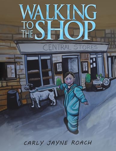 Carly Jayne Roach - Walking to the Shop - Paperback image 1