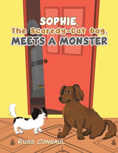 Russ Consaul - Sophie, The Scaredy-Cat Dog, Meets a Monster - Paperbac image 1