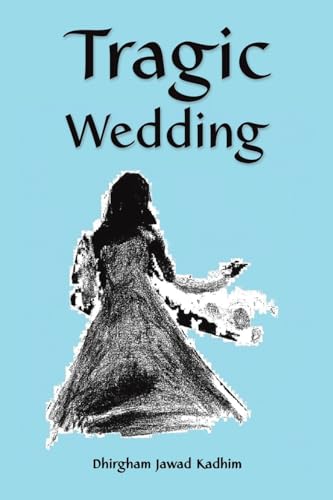 Dhirgham Jawad Kadhi - Tragic Wedding - Paperback image 1