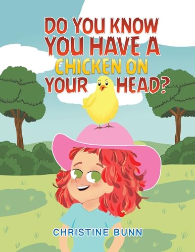 Christine Bunn - Do You Know You Have a Chicken on Your Head? - Paperb image 1