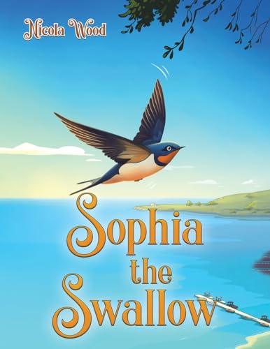 Nicola Wood - Sophia the Swallow - Paperback image 1