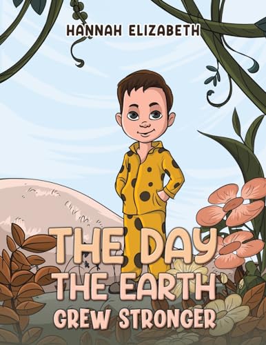 Hannah Elizabeth - Day the Earth Grew Stronger - Paperback image 1