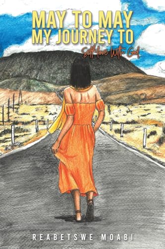 Reabetswe Moabi - May to May – My Journey to Self-love with God - Pa image 1