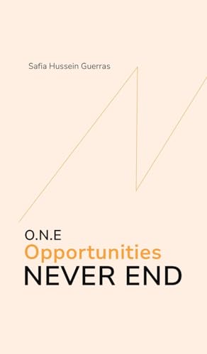 Safia Hussein Guerra - O.N.E - Opportunities Never End - Hardback image 1
