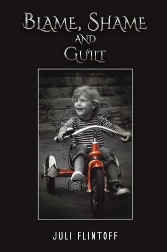 Juli Flintoff - Blame, Shame and Guilt - Paperback image 1