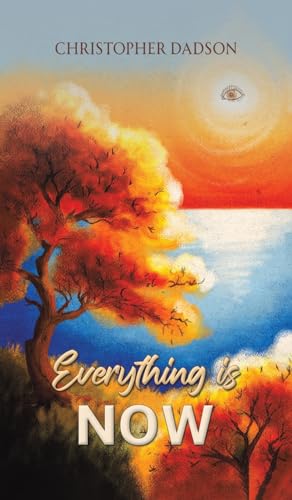 Christopher Dadson - Everything Is Now - Hardback image 1