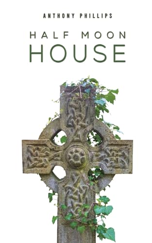 Anthony Phillips - Half Moon House - Paperback image 1