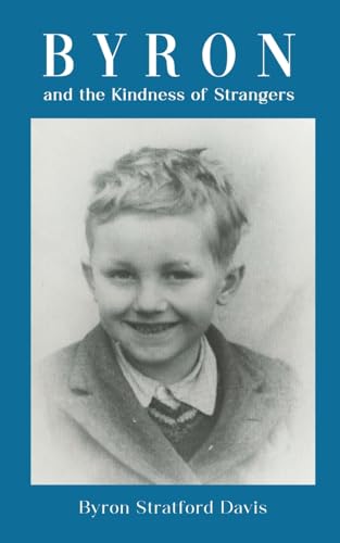 Byron Stratford Davi - Byron and the Kindness of Strangers - Paperback image 1