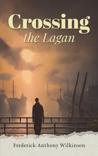 Frederick Anthony Wi - Crossing the Lagan - Paperback image 1