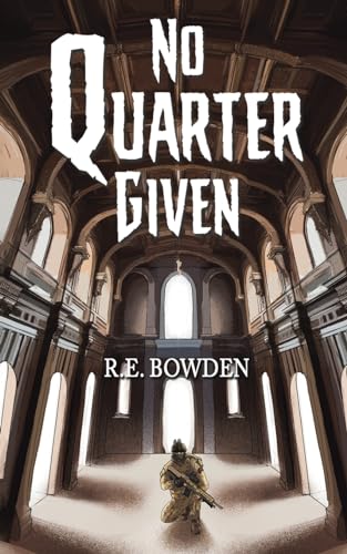 R.E. Bowden - No Quarter Given - Paperback image 1