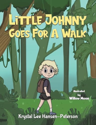 Krystal Lee Hansen-P - Little Johnny Goes For A Walk - Paperback image 1