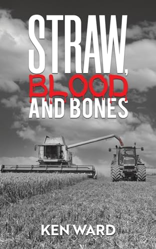 Ken Ward - Straw, Blood and Bones - Paperback image 1