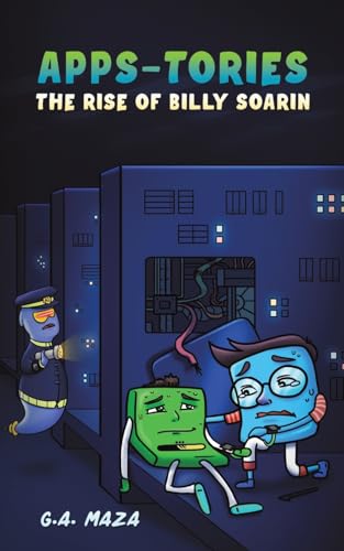 G.A. Maza - AppS-tories : The Rise of Billy Soarin - Paperback image 1