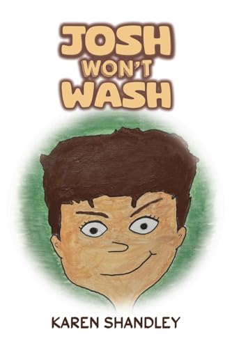 Karen Shandley - Josh Won’t Wash - Paperback image 1