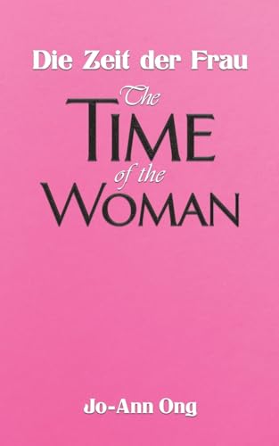Jo-Ann Ong - Die Zeit der Frau / The Time of the Woman - Paperback image 1