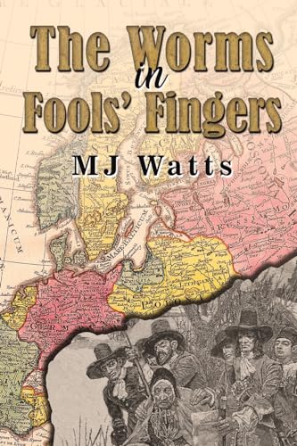 MJ Watts - Worms in Fools' Fingers - Paperback image 1