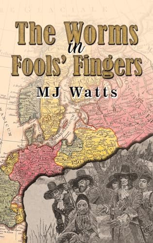 MJ Watts - Worms in Fools' Fingers - Hardback image 1