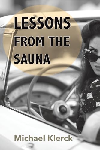 Michael Klerck - Lessons from the Sauna : Not your ordinary online dat image 1