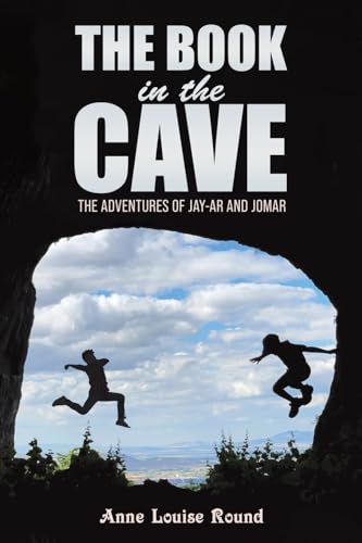 Anne Louise Round - Book in the Cave : The Adventures of Jay-ar and Jo image 1