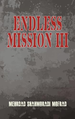 Mehrdad Shahmoradi M - Endless Mission III - Paperback image 1