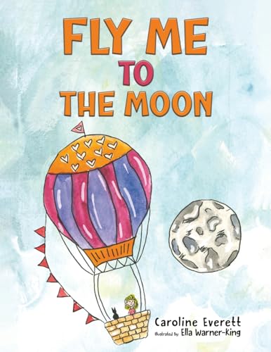 Caroline Everett - Fly Me to the Moon - Paperback image 1