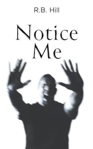 R.B. Hill - Notice Me - Paperback image 1