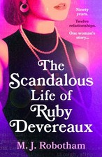 M J Robotham - Scandalous Life of Ruby Devereaux - Hardback image 1