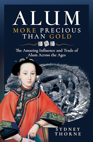 Sydney Thorne - Alum, More Precious than Gold : The Amazing Influence image 1