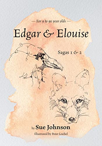Sue Johnson - Edgar and Elouise - Sagas 1 & 2 : For 9 to 90 year olds image 1