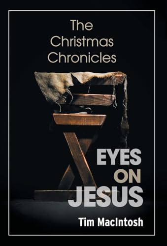 Eyes on Jesus: The Christmas Chronicles