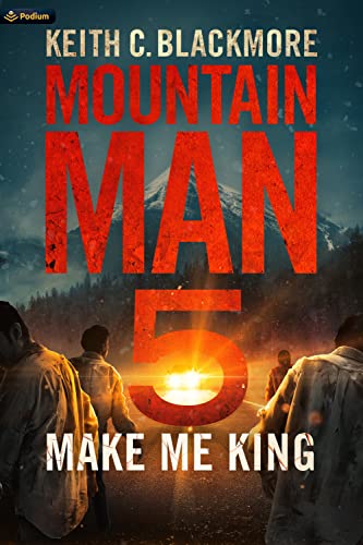 Keith C Blackmore - Make Me King : 5 - Book