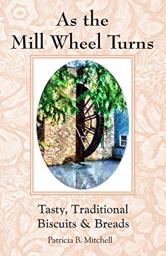 As the Mill Wheel Turns