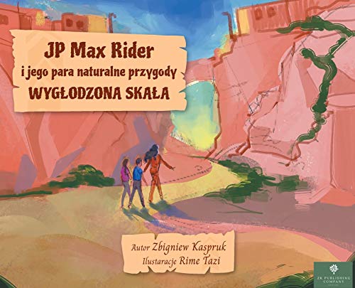 JP Max Rider i jego para naturalne przygody: Wyglodzona Skala