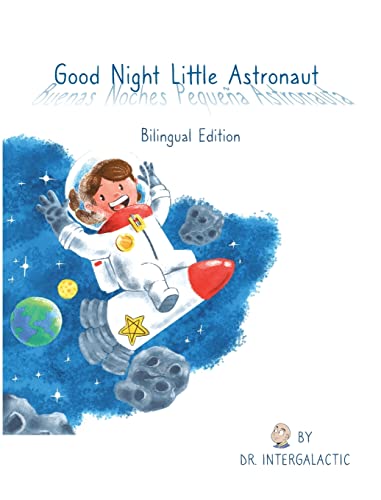 Good Night Little Astronaut, Buenas Noches Peque?a Astronauta