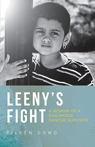 Leeny's Fight : A Memoir of a Childhood Cancer Survivor