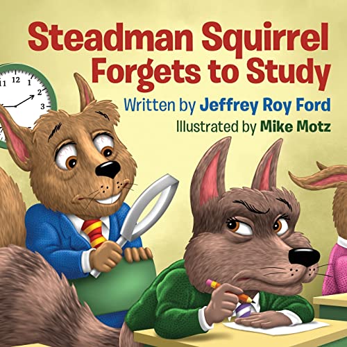 Steadman Squirrel Forgets to Study