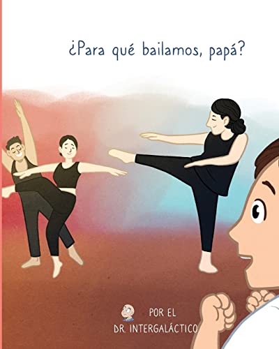 ?Para qu? bailamos, pap??