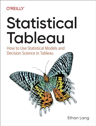 Ethan Lang - Statistical Tableau : How to Use Statistical Models and D image 1