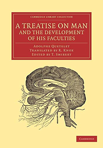 A Treatise on Man and the Development of His Faculties