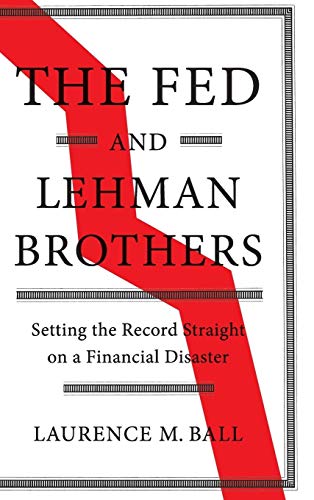 Laurence M. Ball - Fed and Lehman Brothers : Setting the Record Straig image 1