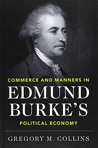 Gregory M. Collins - Commerce and Manners in Edmund Burke's Politi image 1