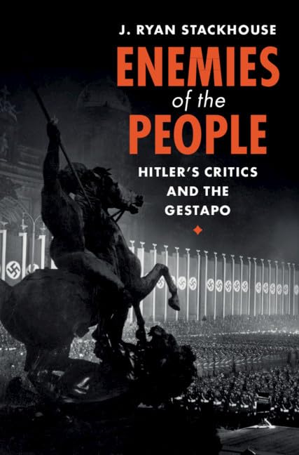 J.Ryan Stackhouse - Enemies of the People : Hitler's Critics and t image 1