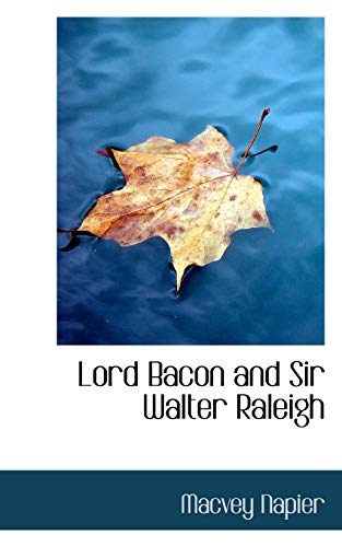 Lord Bacon and Sir Walter Raleigh