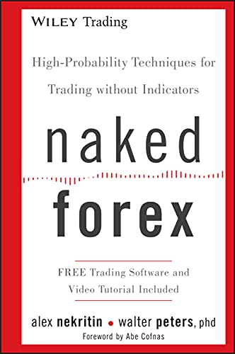 Walter Peters - Naked Forex : High-Probability Techniques for Trading image 1